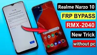 realme narzo 10 frp bypass || RMX -2040 FRP UNLOCK || new solution without pc