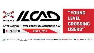 Livestream - International Level Crossing Awareness Day