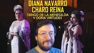 Diana Navarro y Charo Reina | Tango de la Menegilda y Doña Virtudes (en vivo) | REACCIÓN