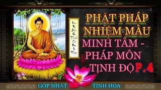 Phần 4 - Soi Sáng Minh Tâm - Pháp Môn Tịnh Độ - Thầy Thích Giác Thông 2020 Hành Trình Về Cõi Phật