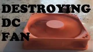 DC Fan destruction