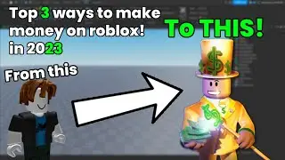 Top 3 ways you can make ROBUX in 2023!!