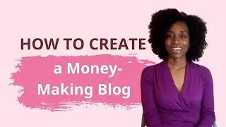 How to Create a Blog that Makes Money