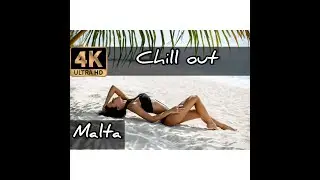 Chill VIDEO 4K. About Malta.Music for sleep