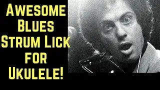 UKULELE BLUES LESSON: ADVANCED BOOGIE STRUM LICK