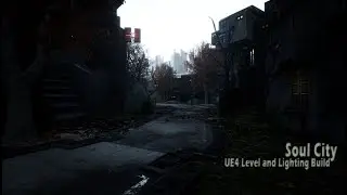 Soul City UE4 - Design and Lighting Speed Build