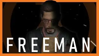 The Right Man In The Wrong Place | Dr. Gordon Freeman | FULL Half-Life Lore
