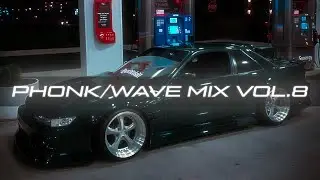 Skeler, SAGE, MRJay, SHEXPIR, ROUDS - Vol.8 Mix (Phonk/Wave)
