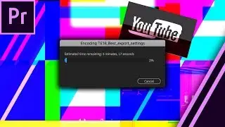 BEST VIDEO EXPORT SETTINGS FOR YOUTUBE | 4K or Full HD?!
