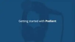 Getting started with Podiant