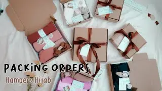 PACKING ORDERS | PACKING HAMPERS HIJAB/GIFTBOX