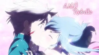 AMV || Rebelle (Eli Rose) (Lyrics)