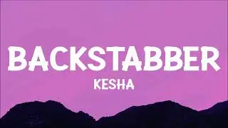 Kesha - Backstabber (Lyrics)