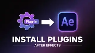 How To Install Plugins In After Effects | Quick & Easy