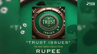 Rupee - Trust Issues (Official Audio)