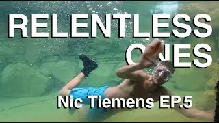 RELENTLESS ONES - Nic Tiemens EP.5