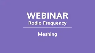 CENOS Radio Frequency Simulation Software Webinar Day 3 September 2022