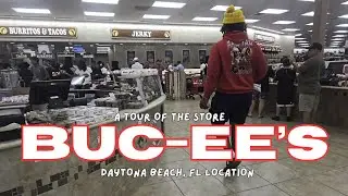 BUC-EE's STORE TOUR- Daytona Beach, FL Location