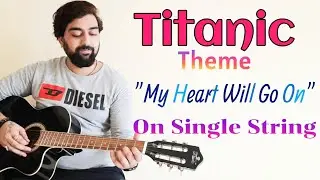 Titanic Theme Guitar Lesson | Single String | My Heart Will Go On Guitar Tabs | Guitar Lesson