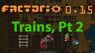 Factorio Tutorial #23 - Trains, pt 2 - 2-lane and 4-lane examples