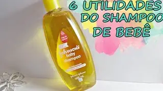 6 UTILIDADES DO SHAMPOO JOHNSON'S BABY | VEDA #16 | Elizabeth Cordeiro