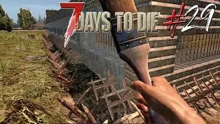 7 Days to Die #29 - Эксперименты с красками