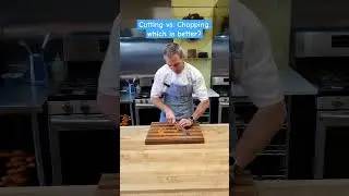 cutting verses chopping...which one is better? #sweetandsavoryclassroom #cooking #winatcooking