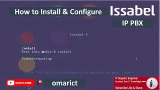 How to install & Configure Issabel IP PBX | IT Support Engineer | omarict