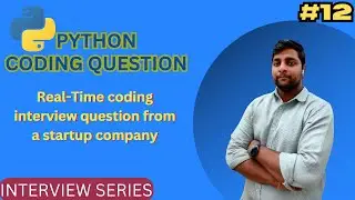 Python Coding Interview Question | Real-Time Data Science Coding Interview Question 