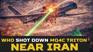 The $220 Million Mystery: Who Downed the MQ-4C Triton Near Iran?