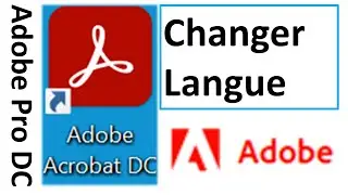 Comment changer la langue d'Adobe Acrobat DC