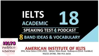 IELTS PODCAST (8 Band Speaking Interview) (Cambridge 18 Speaking Test 4) 