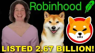 BREAKING: Robinhood LISTS Shiba For $2.67 BILLION Dollar Deal! Price Spikes! 🚀 Shiba Inu Coin News 🚀