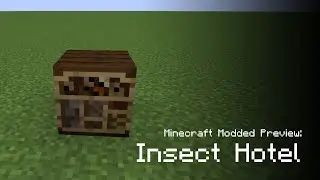Minecraft Modded Preview - Insect Hotel