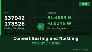 How to Convert Easting and Northing to Latitude and Longitude