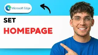 How to Set Homepage in Microsoft Edge [2026 Full Guide]