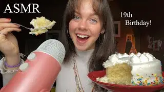 ASMR Eating a Cake for my 19th BIRTHDAY