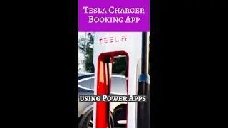 A Power App Example: Tesla Charger Booking App