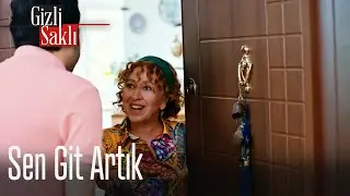 Sen git artık