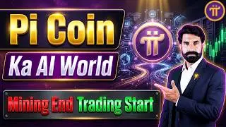 Pi Coin Ka AI Wordl | Pi Mining End Trading Start | Pi Network Update | Albarizon Crypto