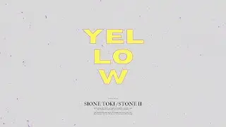 Sione Toki - YELLOW (Audio) ft. Stone II