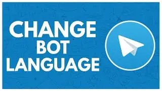 How to Change Bot Language on Telegram 2025?