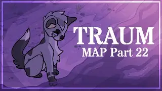 TRAUM-- Ashfur MAP Part 22