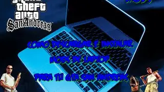Como Descargar e Instalar(LAPTOP)para Tu gta san andreas