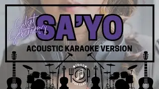 Sa'Yo - Acoustic Karaoke (Silent Sanctuary)