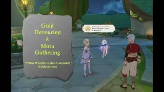 [Genshin Impact] Gold Devouring and Mora Gathering - 