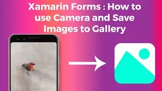Xamarin Forms - Using Camera and Saving Photos