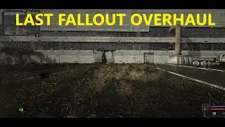 STALKER - Last Fallout Overhaul - Без музыки | Часть 5/8