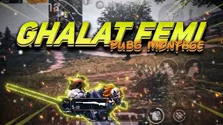 GHALAT FEMI-PUBG M BEST ROMANTIC MONTAGE EVER SEEN❤️ Shield Gaming