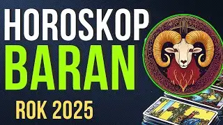WIELKI HOROSKOP ROCZNY 2025 - BARAN